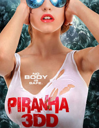 Posted for 'Piranha 3DD'